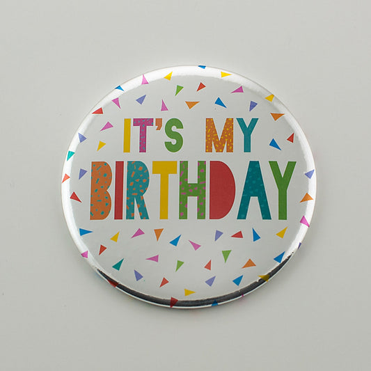 Its My Birthday Silver Foil Badge 
