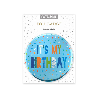 Its My Birthday Blue Foil Badge 2